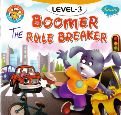 Boomer The Rule Breaker | Little Friends Moral Stories | Level 3 | Sawan(Paperback, Generic)