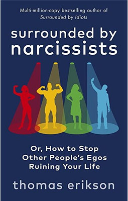Surrounded By Narcissists (English, Paperback, Erikson Thomas)(Paperback, Erikson Thomas)