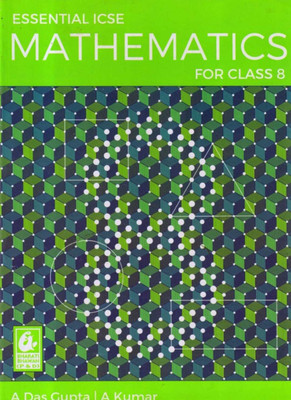 Essential Icse Mathematics For Class -8(Paperback, A DAS GUPTA-A KUMAR.)