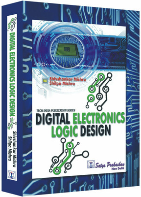 Digital Electronics Logic Design(Paperback, Shiv Shankar Mishra & Shilpa)