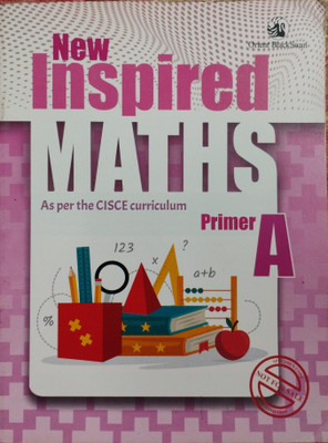 New Inspired Maths As Per The Cisce Curriculum Primer A(Pepper back, Orient blackSwan)