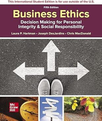 Business Ethics: Decision Making For Personal Integrity & Social Responsibility(Paperback, Hartman)