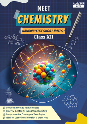 Chemistry Hand Written Short Revision Notes Class XIIth For NEET Exam Preparation 2026(Paperback, Adda247 Publications)