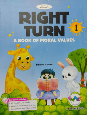 Right Turn A Book Of Moral Values Class 1(Paperback, Barkha Sharma)