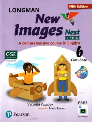 Longman New Images Next A Comprehensive Course In English Class Book - 6(Paperback, VASANTHI VASUDEV)