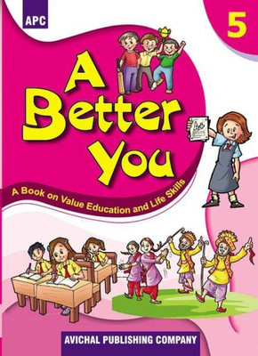 APC A Better You - Class 5 ( A Book On Value Education And Life Skills)(Paperback, Kalpana, Vandana Gupta, Suparna Sinha)