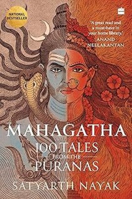 Mahagatha: 100 Tales From The Puranas(Paperback, Satyarth Nayak)