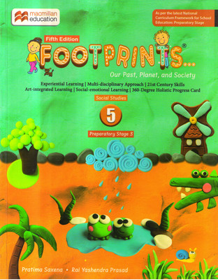 Macmillan FOOTPRINTS - 5 Our Past, Planet, And Society(Paperback, Pratima Saxena, Rai yashendra Prasad)