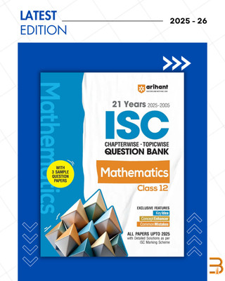 ISC Chapterwise Topicwise Question Bank Mathematics Class 12 | 25 Years Solved Papers (2025–2001) | Includes 3 Sample Papers | Value Points, Concept Enhancer And Common Mistakes | For Exam 2025-26(Paperback, Laxman Prasad (Author))
