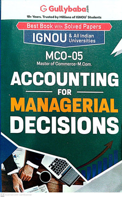 IGNOU (M.COM) Help Guide (MCO-05, Accounting For Managerial Decisions)(PAPER BINDING, GPH)
