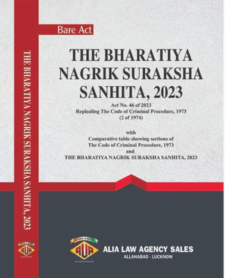 The Bharatiya Nagarik Suraksha Sanhita ,2023 ( English ) Bare Act(Paperback, Alia law agency)