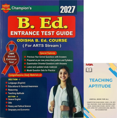 Champion's
2027
B. Ed.

ENTRANCE TEST GUIDE

ODISHA B. Ed. COURSE (For ARTS Stream)

OMR Based Entrance Test

Special Features

Previous Year Solved Questions With Answers

Prepared As Per New Prescribed Pattern And Syllabus

Examination Oriented Questions With Answers

Latest And Updated Study Mate