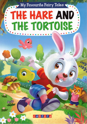 The Hare And The Tortoise | My Favourite Fairy Tales | Moral Story Book For Children | Camford Publications(Paperback, Generic)