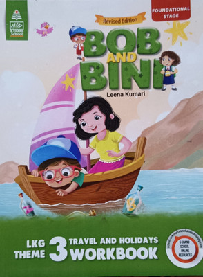 Bob And Bini LKG Theme Book 3 -Travel & Holidays Workbook(Paperback, Leena Kumari - S Chand School Books)