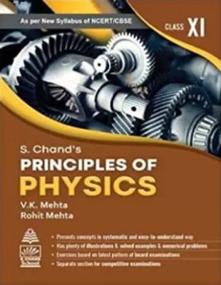 S. Chand's Principles Of Physics For Class XI ( As Per New Syllabus Of NCERT/CBSE )(Paperback, V.K. Mehta, Rohit Mehta)