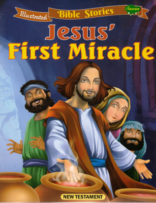 Jesus' First Miracle | Illustrated Bible Stories | New Testament For Children | Sawan(Paperback, Generic)