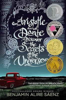 Aristotle And Dante Discover The Secrets Of The Universe(Paperback, Benjamin Alire Saenz)
