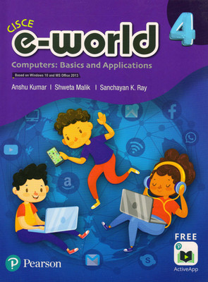 Cisce E-World Class - 4
(Computers Basics And Applications)(Paperback, ANSHU KUMAR)