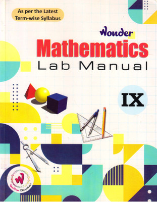 Wonder Mathematics Lab Manual Class - 9(Paperback, Dharmendra K. Jha, Tarun Thukral)