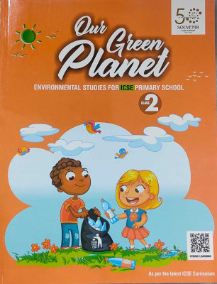 SOUVENIR Our Green Planet ENVIRONMENTAL STUDIES FOR ICSE PRIMARY SCHOOL Class 2(Paperback, Yeti Dutta)