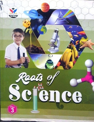 The Wings Roots Of Science Class 3(Paperback, GARIMA AGGRWAL)