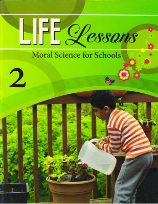 Life Lessions Class - 2
(Moral Science For Schools)(Paperback, SUSHMITA MALIK)