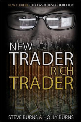 New Trader Rich Trader | Steve Burns(Paperback, Steve Burns)