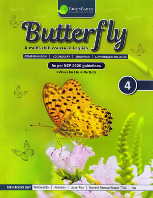 Butterfly A Multi-Skill Course In English Class - 4(Paperback, Dr. Ketan. N. Pithadia)
