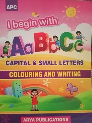 APC I Begin With Aa Ba Cc CAPITAL & SMALL LETTERS - COLOURING AND WRITING(Paperback, S. P. Singh)