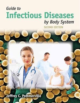 Guide To Infectious Diseases By Body Systems(Paperback, Pommerville)