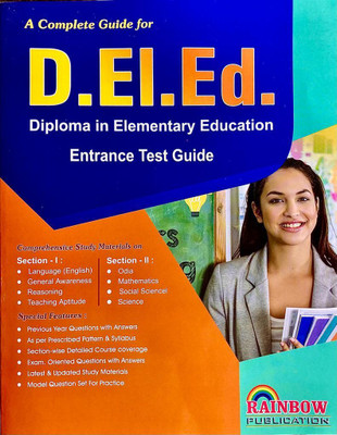 D.EL.Ed. Diploma In Elementary Education Entrance Test Guide DElEd CT Entrance Guide 2024 Odia Medium Entrance Examination Guide Rainbow Publication(Paperback, Odia, Rainbow Group Of Writers) D.EL.Ed. Diploma In Elementary Education Entrance Test Guide DElEd CT Entrance Guide 2024 Odia Medium Entrance Examination Guide Rainbow Publication(Paperback, Odia, Rainbow Group Of Writers)