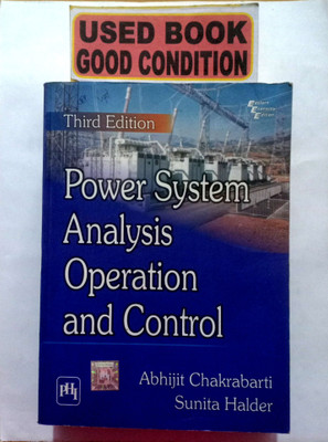 Power System Analysis Operation And Control (Old Book)(Paperback, Abhijit Chakraborti, Sunita Halder)
