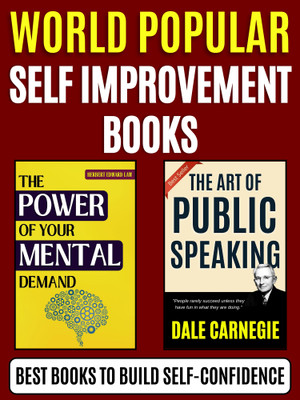 World Popular Self-Improvement Books : Best Books To Build Self-Confidence(Paperback, Dale Carnegie;Herbert Edward Law)