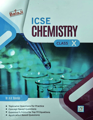 Balaji ICSE Chemistry Class X(Paperback, Dr. A. K. Saxena)