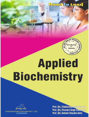 Thakur Publication (Applied Biochemistry)
ISBN - 978-93-5480-618-6
Authors -Prof. (Dr.) Elakkuvana Bhaskara Raj , Prof. (Dr.) Virendra Singh Choudhary , Prof. (Dr.) Kailash Chandra Saini(Paperback, thakur publication pvt ltd) Thakur Publication (Applied Biochemistry)
ISBN - 978-93-5480-618-6
Authors -Prof. (Dr.) Elakkuvana Bhaskara Raj , Prof. (Dr.) Virendra Singh Choudhary , Prof. (Dr.) Kailash Chandra Saini(Paperback, thakur publication pvt ltd)