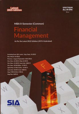 Financial Management (Common) MBA II-Sem (R22) As Per The Latest Syllabus JNTU-HYD Latest 2025 Edition(Paperback, SIA Team Of Experts)