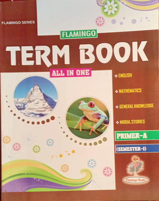 Flamingo Term Book All In One Primer A Semester 1(Pepper back, Smt.kanta devi)