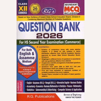 Class 12 Commerce Question Bank 2026 :: HS 2nd Year Exam Guide Assam Board :: English & Assamese Medium :: MCQ Included :: RG Publications(Paperback, Assamese, Experienced Teachers) Class 12 Commerce Question Bank 2026 :: HS 2nd Year Exam Guide Assam Board :: English & Assamese Medium :: MCQ Included :: RG Publications(Paperback, Assamese, Experienced Teachers)