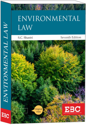 Environmental Law SC SHASTRI |EDITION 2025 |(Paperback, S C Shastri)
