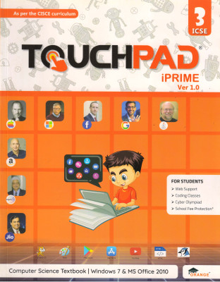 Touchpad IPRIME Ver. 1.0 For ICSE Class - 3 (Computer Science Textbook | Windows 7 And Ms Office 2010)(Paperback, Aditi Sengupta)
