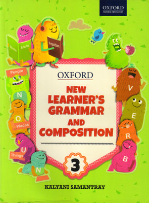 Oxford, New Learner's Grammar And Composition - 3(Paperback, KALYANI SAMANTRAY)