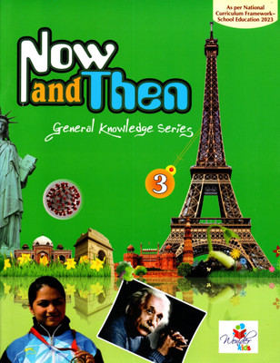 Now And Then, General Knowledge Series, Class-3, Wonder Kids(Paperback, POOJA BHATIA)