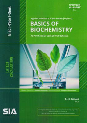 Basic Of Biochemistry (Applied Nutrition & Public Health Paper-I) B.Sc I-Year I-Sem As Per The (O.U) CBCS (2019-20) Syllabus Latest 2024 Edition(Paperback, SIA Team Of Experts)