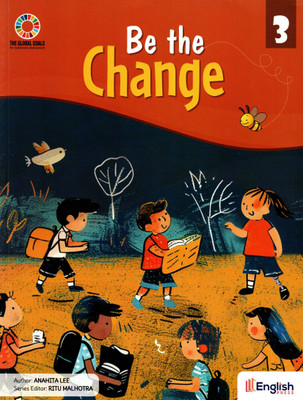 Be The Change, Class-3, English Press(Paperback, ANAHITA LEE)