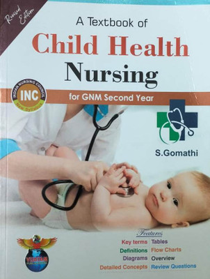 A Textbook Of Child Health Nursing For GNM Second Year Revised Edition 2024(Paperback, S.Gomathi)