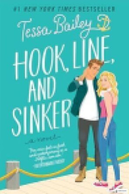 Hook,line And Sinker Tessa Bailey(Paperback, JMD books)