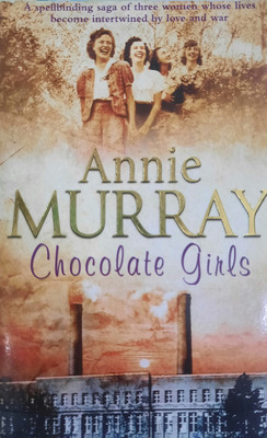 Chocolate Girls(Paperback, Annie Murray)