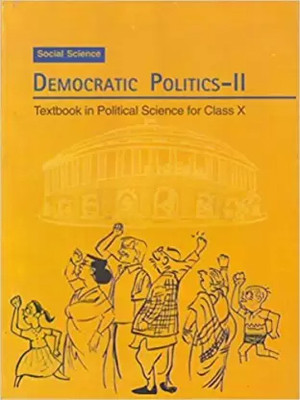 DEMOCRATIC POLITICS-2 Textbook In SOCIAL SCIENCE IN ENGLISH NATIONAL COUNCIL OF EDUCATIONAL RESEARCH AND TRANING)(Paperback, ncert)