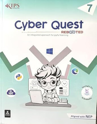 KIPS Cyber Quest Rebooted 7 For 2025-2026 Examination(Paperback, Kips Content Development Team)