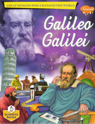 Galileo Galilei | Great Humans Who Changed The World | Sawan Scientist Series For Children(Paperback, Generic)